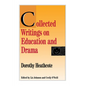 Collected Writings on Education and Drama - Paperback