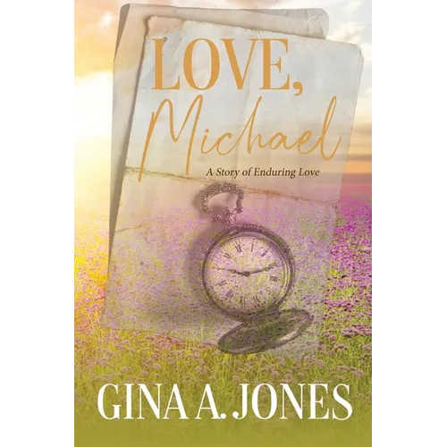 Love, Michael: A Story of Enduring Love - Paperback