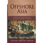 Offshore Asia: Maritime Interactions in Eastern Asia Before Steamships - Paperback