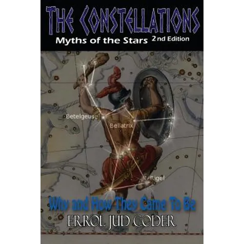 The Constellations: Myths of the Stars - Paperback