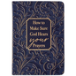 How to Make Sure God Hears Your Prayers - Imitation Leather