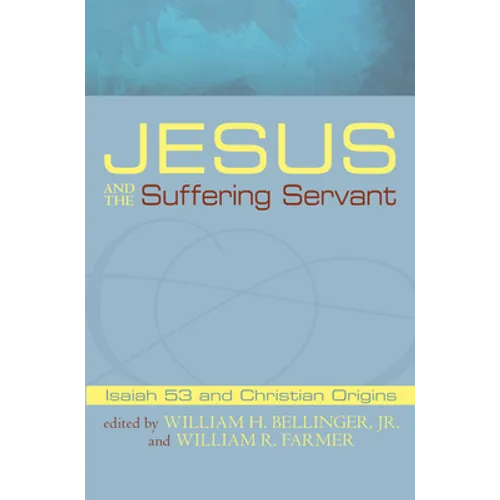 Jesus and the Suffering Servant - Paperback