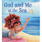 God and Me at the Sea - Hardcover