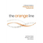 The Orange Line: A Woman's Guide to Integrating Career, Family and Life - Paperback