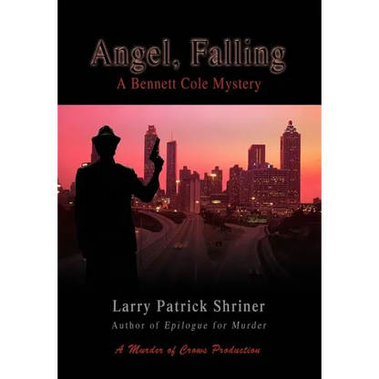 Angel, Falling: A Bennett Cole Mystery - Hardcover