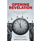 Opening Revelation: Things That Must Shortly Come to Pass - Paperback