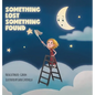 Something Lost Something Found - Hardcover