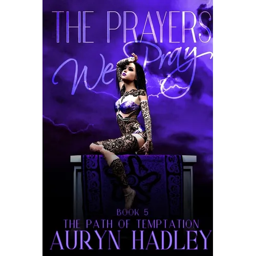 The Prayers We Pray - Paperback