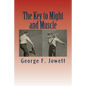 The Key to Might and Muscle - Paperback