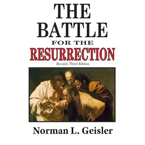 The Battle for the Resurrection, Third Edition - Paperback