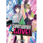 Superwomen in Love! Honey Trap and Rapid Rabbit Vol. 3 - Paperback
