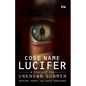 Code Name Lucifer: A Story of the Unknown Gunmen - Paperback