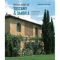 Hidden Homes of Tuscany and Umbria: Inspirational Interiors in Rural Italy - Hardcover