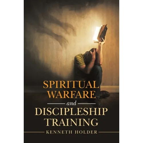 Spiritual Warfare and Discipleship Training - Paperback