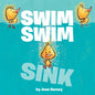 Swim Swim Sink - Hardcover