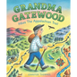 Grandma Gatewood Hikes the Appalachian Trail: A Picture Book Biography - Hardcover