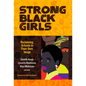 Strong Black Girls: Reclaiming Schools in Their Own Image - Paperback