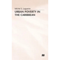Urban Poverty in the Caribbean: French Martinique as a Social Laboratory - Hardcover