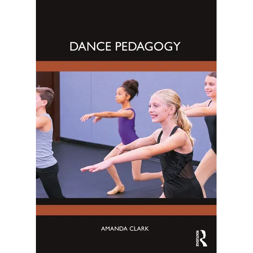 Dance Pedagogy - Paperback