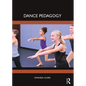 Dance Pedagogy - Paperback