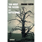 Talk about the Passion and Rattlesnakes - Paperback