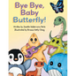 Bye Bye Baby Butterfly - Paperback