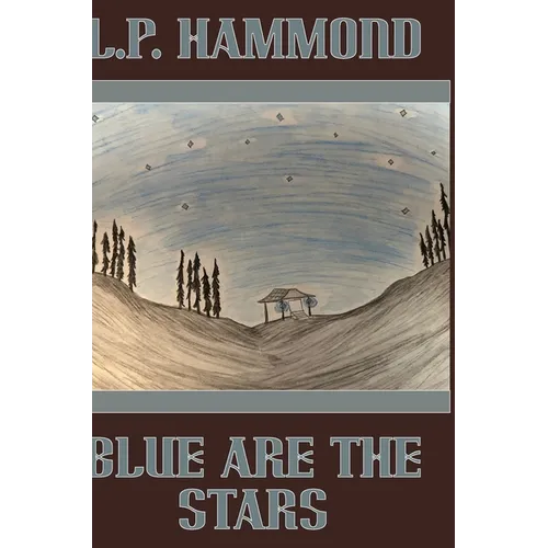Blue are the Stars - Hardcover