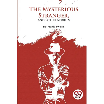 The Mysterious Stranger, and Other Stories - Paperback