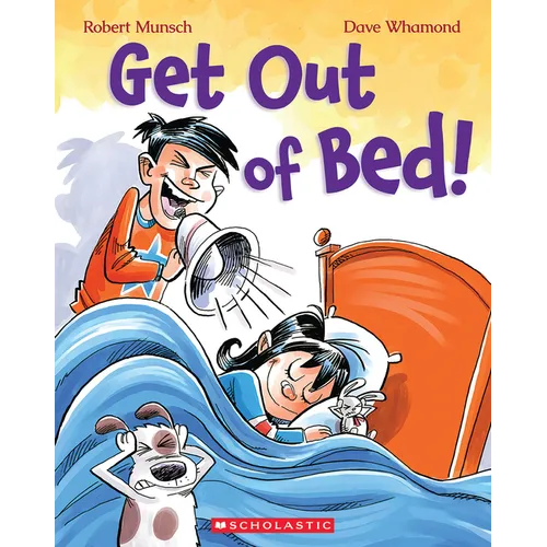 Get Out of Bed! (Revised Edition) - Paperback