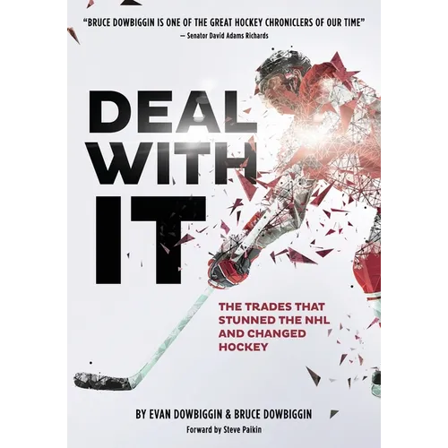 Deal With It: The Trades That Shook Hockey & How They Changed The Game - Paperback