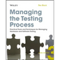 Managing the Testing Process: Practical Tools and Techniques for Managing Hardware and Software Testing - Paperback