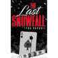 The Last Snowfall - Paperback