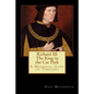 Richard III: The King in the Car Park: A Medieval Game of Thrones - Paperback
