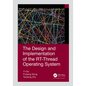 The Design and Implementation of the RT-Thread Operating System - Paperback
