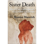 Sister Death: Political Theologies for Living and Dying - Paperback