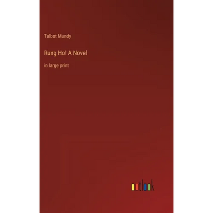 Rung Ho! A Novel: in large print - Hardcover