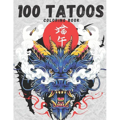 100 The Tattoo Coloring Book: Coloring Book for Adults - Paperback