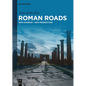 Roman Roads: New Evidence - New Perspectives - Paperback