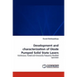 Development and Characterization of Diode Pumped Solid State Lasers - Paperback