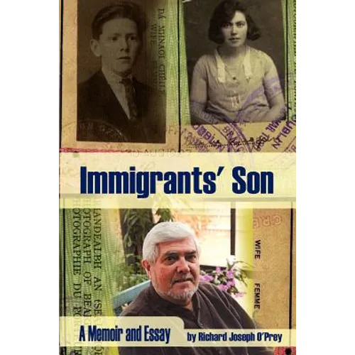 Immigrants' Son: A Memoir and Essay - Paperback