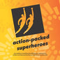 action-packed superheroes: your guide to revealing and utilizing your superpowers - Paperback