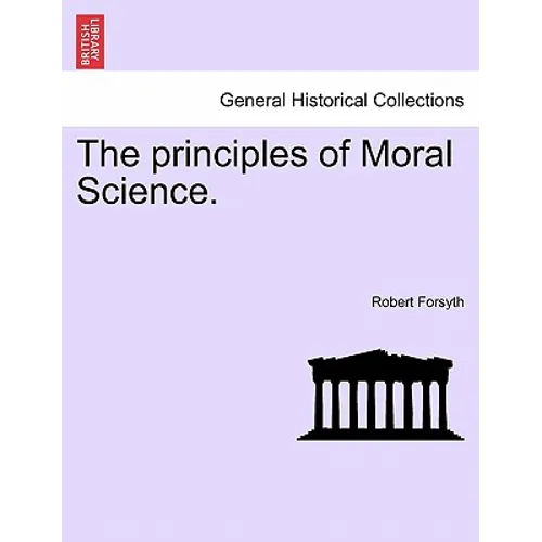 The principles of Moral Science. - Paperback