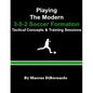 Playing The Modern 3-5-2 Soccer Formation: Tactical Concepts & Training Sessions - Paperback