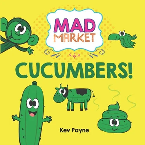 Cucumbers! - Paperback
