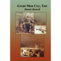 Great Men Cry Too - Paperback