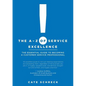 The A-Z of Service Excellence: The Essential Guide to Becoming a Customer Service Professional - Paperback