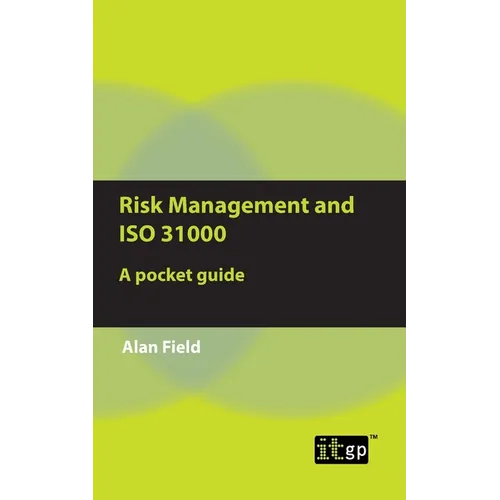 Risk Management and ISO 31000: A pocket guide - Paperback