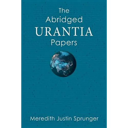The Abridged Urantia Papers - Paperback