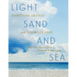Light, Sand, and Sea: Hamptons Artists and Their Studios - Hardcover