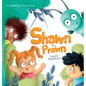 Shawn The Prawn: A Sunny Seaside Adventure - Hardcover